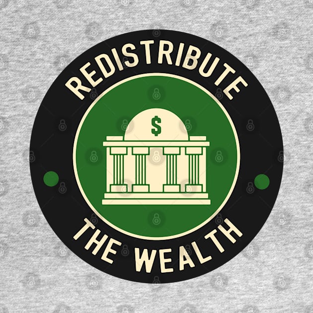 Redistribute The Wealth by Football from the Left